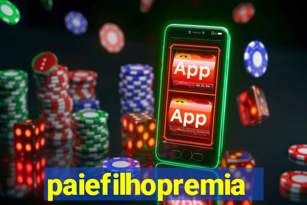 paiefilhopremiacoes.com