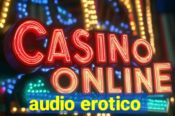 audio erotico