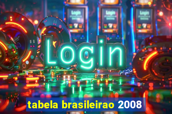 tabela brasileirao 2008
