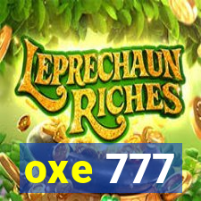 oxe 777