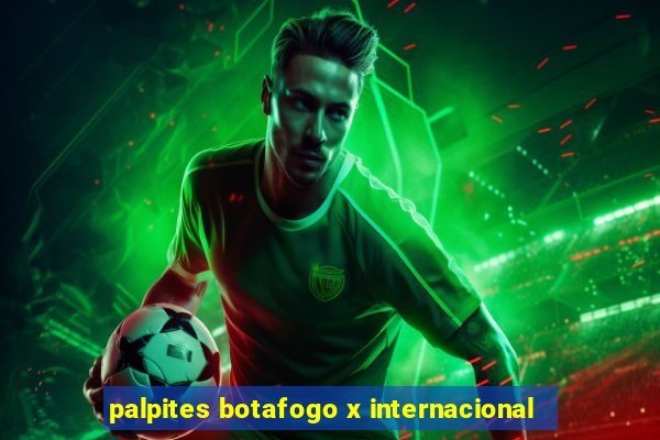 palpites botafogo x internacional
