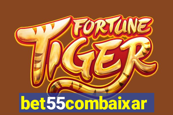 bet55combaixar