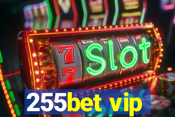 255bet vip