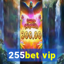 255bet vip