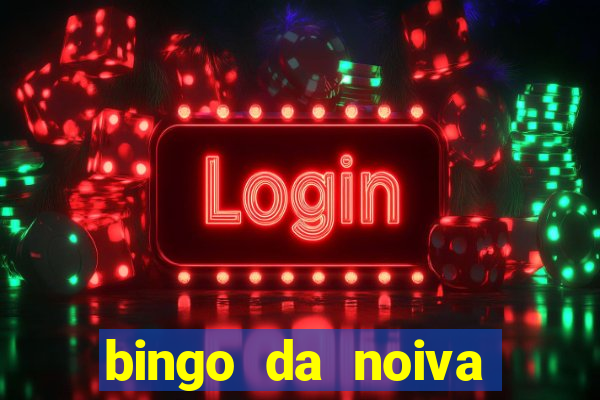 bingo da noiva para imprimir