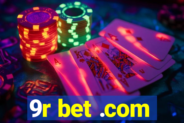 9r bet .com