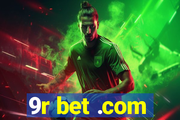 9r bet .com