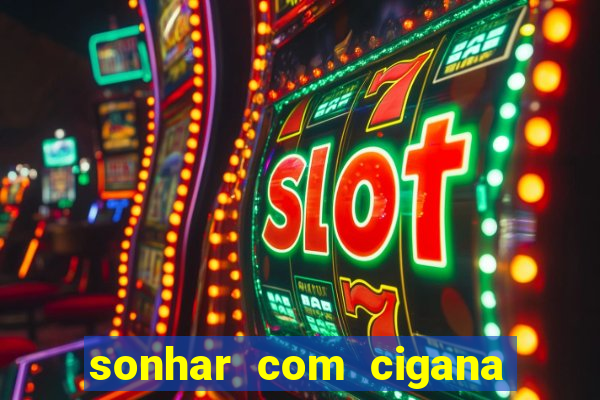 sonhar com cigana lendo cartas