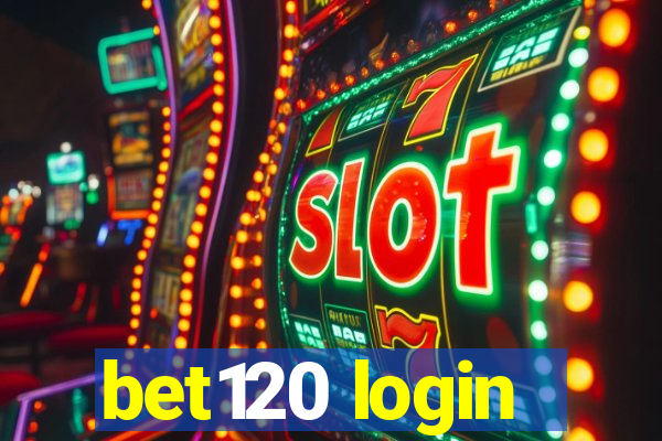 bet120 login