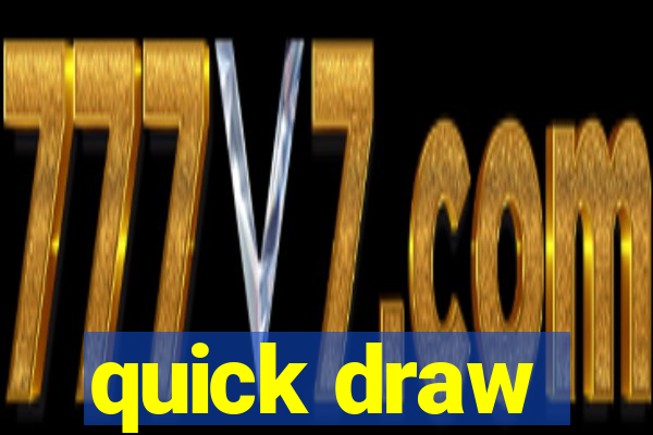 quick draw