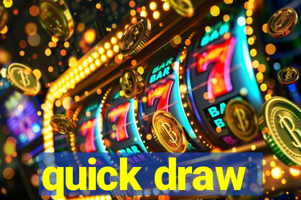 quick draw