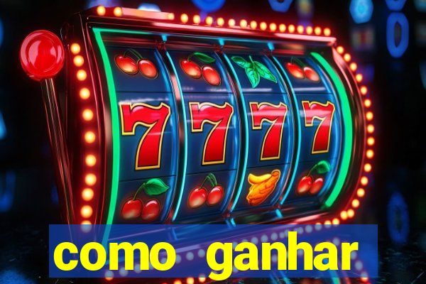 como ganhar dinheiro jogando gratis