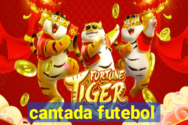 cantada futebol
