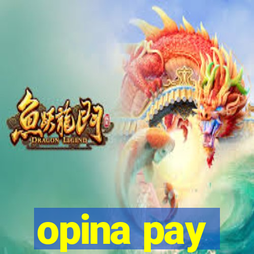 opina pay