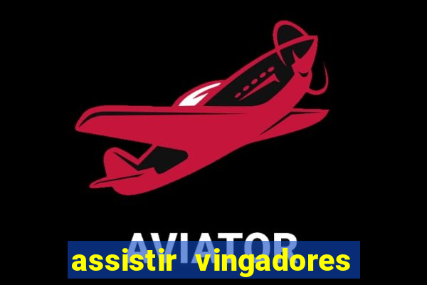 assistir vingadores guerra infinita dublado