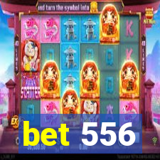 bet 556