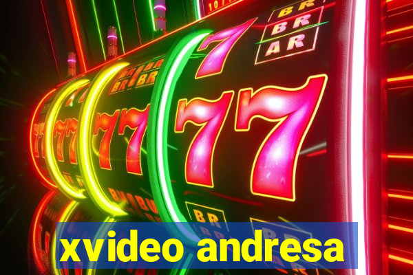 xvideo andresa
