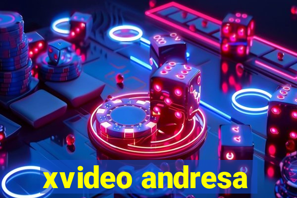 xvideo andresa