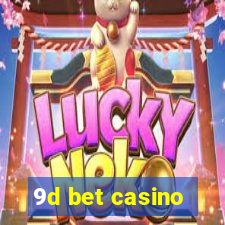 9d bet casino