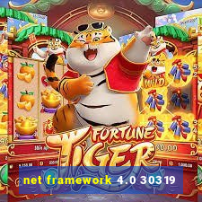 net framework 4.0 30319