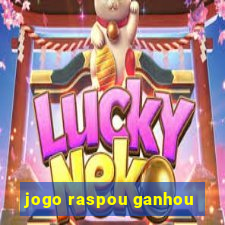 jogo raspou ganhou