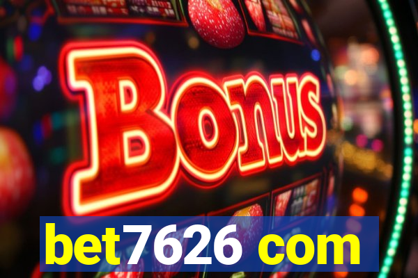 bet7626 com