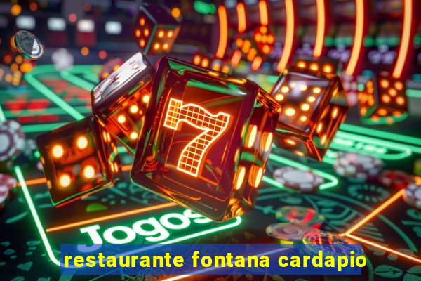restaurante fontana cardapio