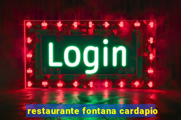 restaurante fontana cardapio
