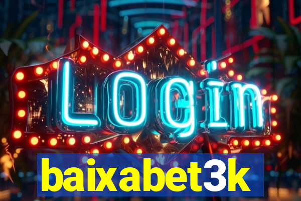 baixabet3k