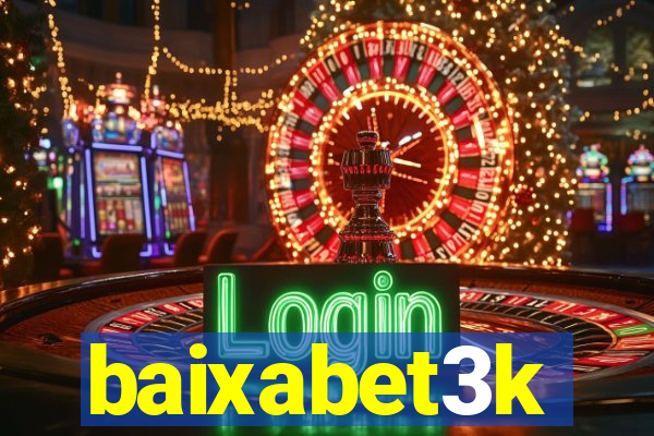 baixabet3k