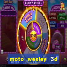 moto wesley 3d dinheiro infinito