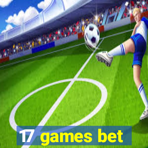 17 games bet