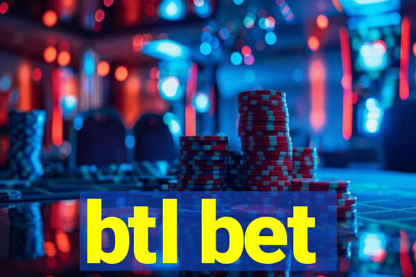 btl bet