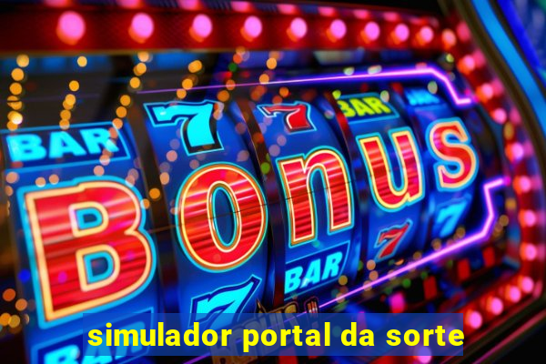 simulador portal da sorte