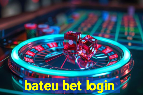 bateu bet login