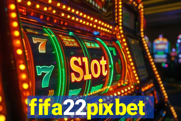 fifa22pixbet