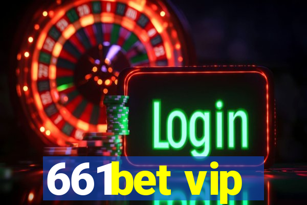 661bet vip