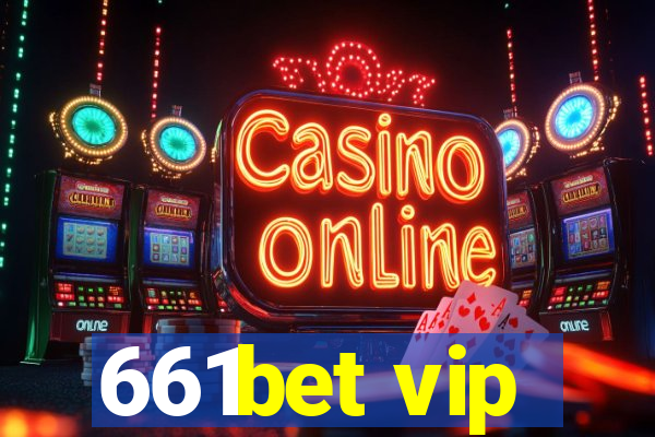 661bet vip