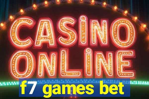 f7 games bet