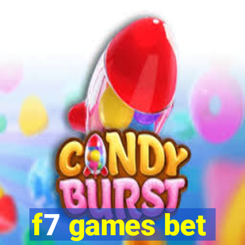 f7 games bet
