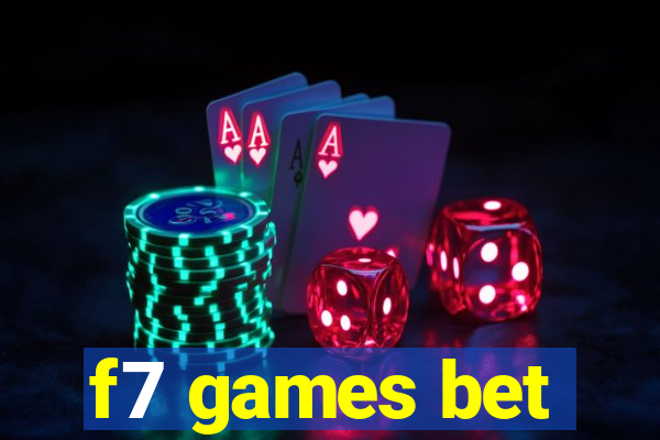 f7 games bet