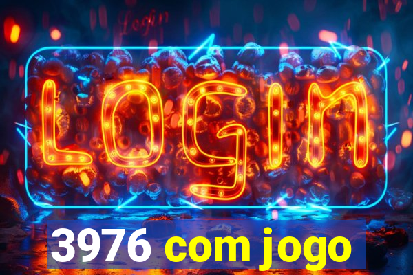 3976 com jogo