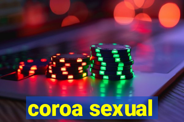 coroa sexual