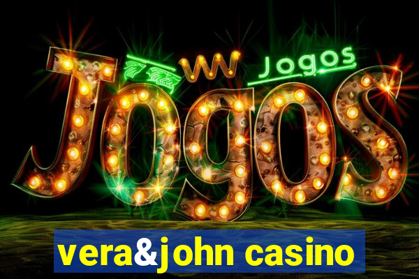 vera&john casino