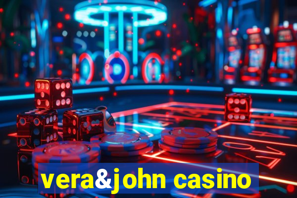 vera&john casino