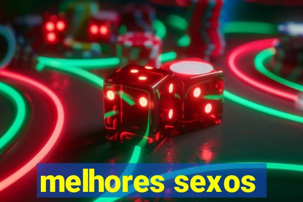 melhores sexos