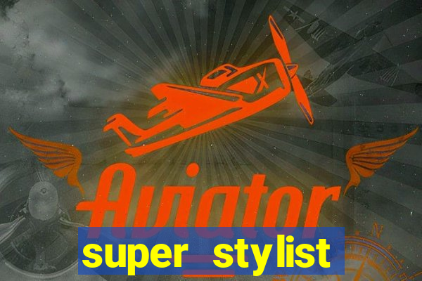 super stylist diamante infinito