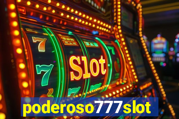 poderoso777slots