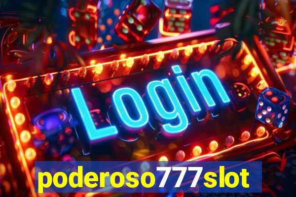 poderoso777slots
