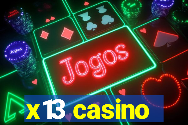 x13 casino